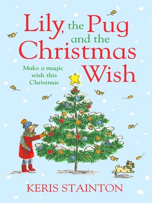 cover image of Lily, the Pug and the Christmas Wish